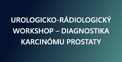 Urologicko-rádiologický workshop – diagnostika karcinómu prostaty